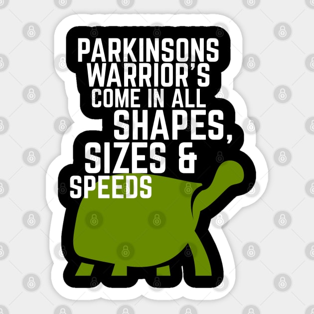 Parkinsons Warriors Come in all shapes, sizes and speeds Sticker by SteveW50